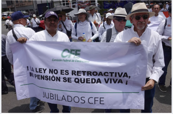 Más de 93 mil jubilados de Pemex, CFE, Banobras y LFC enfrentarían recortes de hasta 60% en sus pensiones